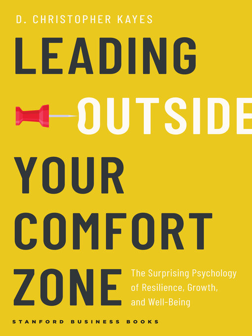 Title details for Leading Outside Your Comfort Zone by D. Christopher Kayes - Available